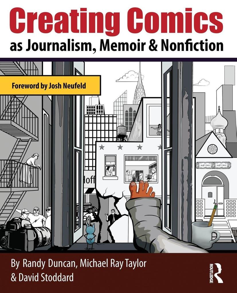 Creating Comics as Journalism Memoir and Nonfiction