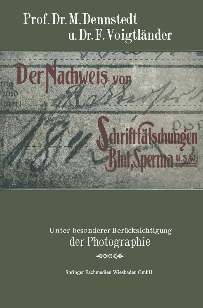 Der Nachweis von Schriftfälschungen Blut Sperma usw.