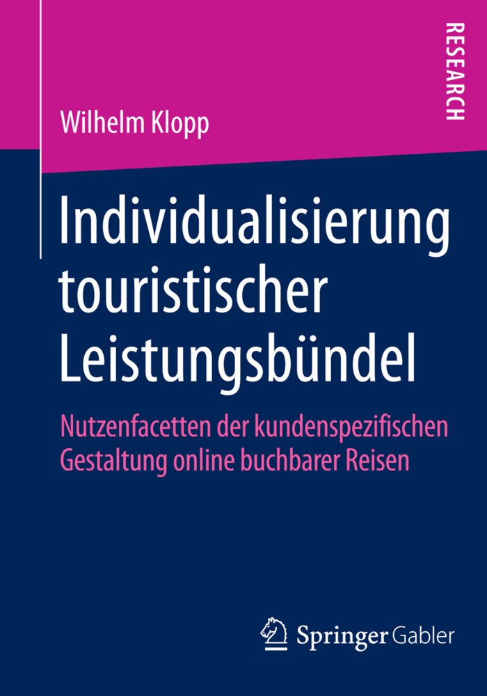 Individualisierung touristischer Leistungsbündel - Wilhelm Klopp