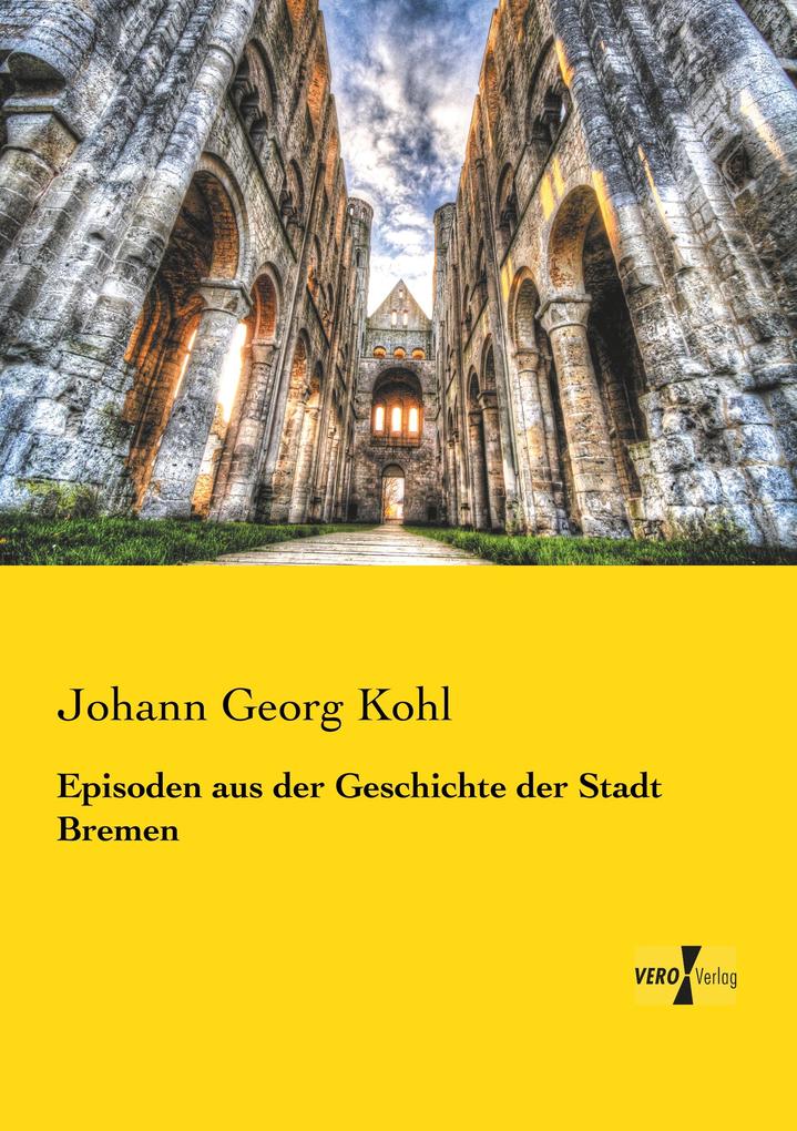 Episoden aus der Geschichte der Stadt Bremen