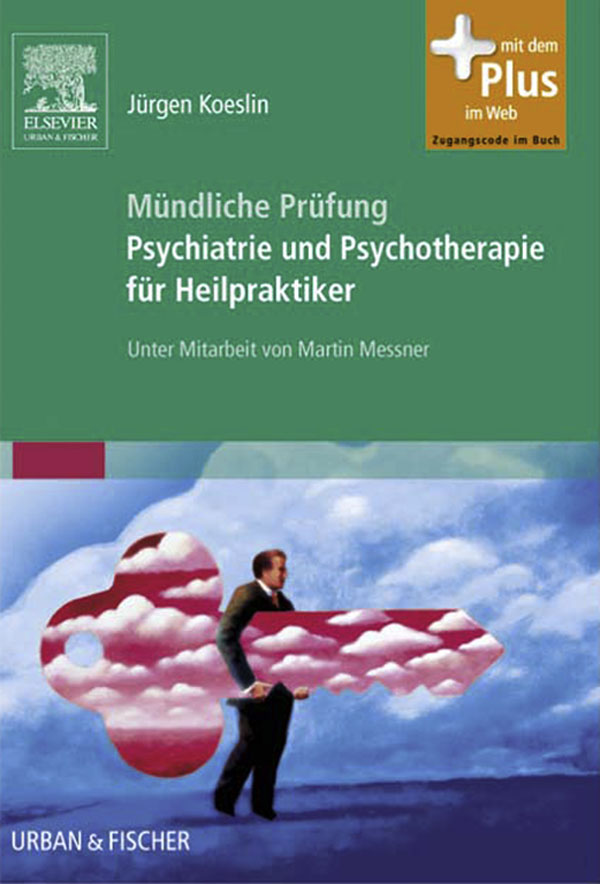Mündliche Prüfung Psychotherapie für Heilpraktiker als eBook Download von Jürgen Koeslin, Martin Messner - Jürgen Koeslin, Martin Messner