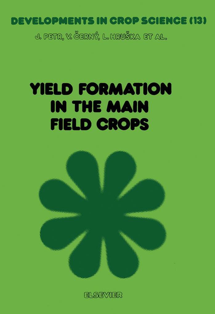 Yield Formation in the Main Field Crops