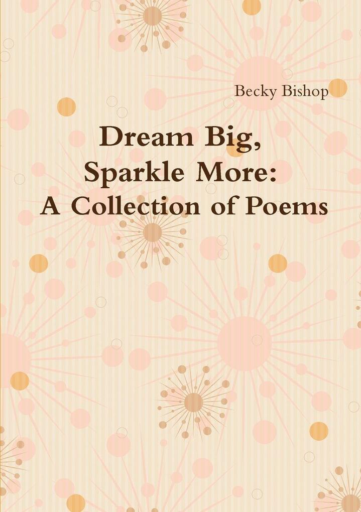 Dream Big Sparkle More