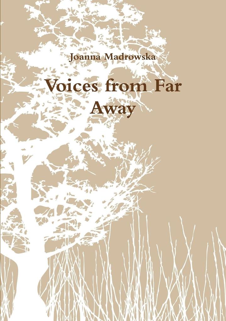 Voices from Far Away