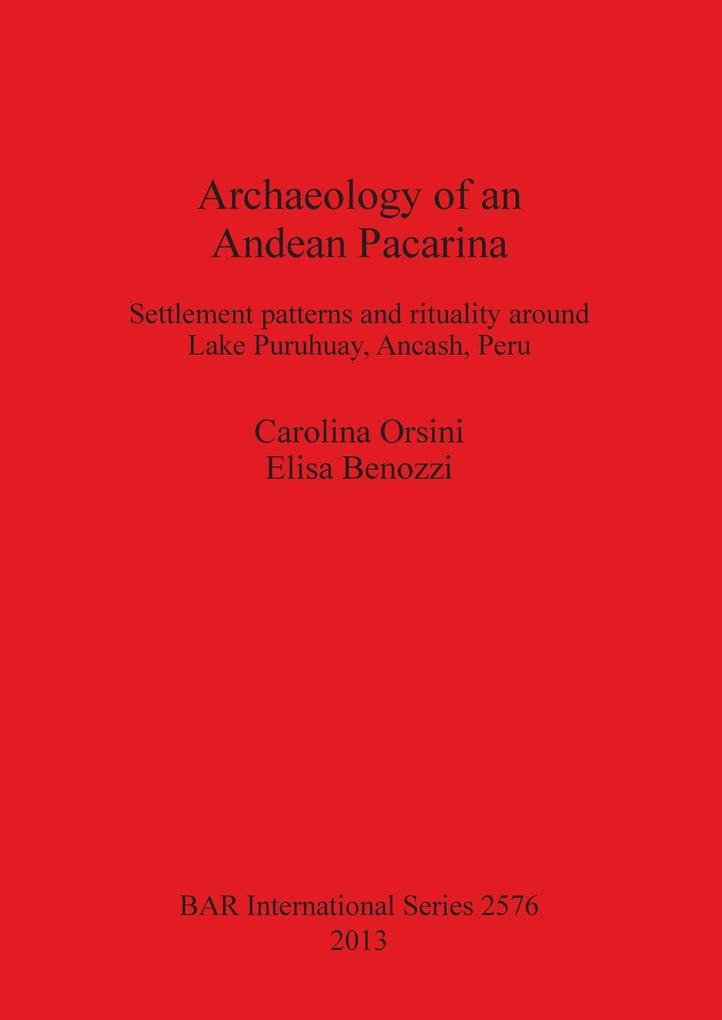 Archaeology of an Andean Pacarina