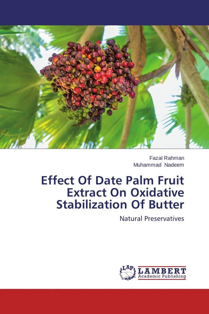 Effect Of Date Palm Fruit Extract On Oxidative Stabilization Of Butter