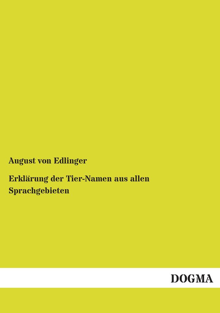 Erklärung der Tier-Namen aus allen Sprachgebieten