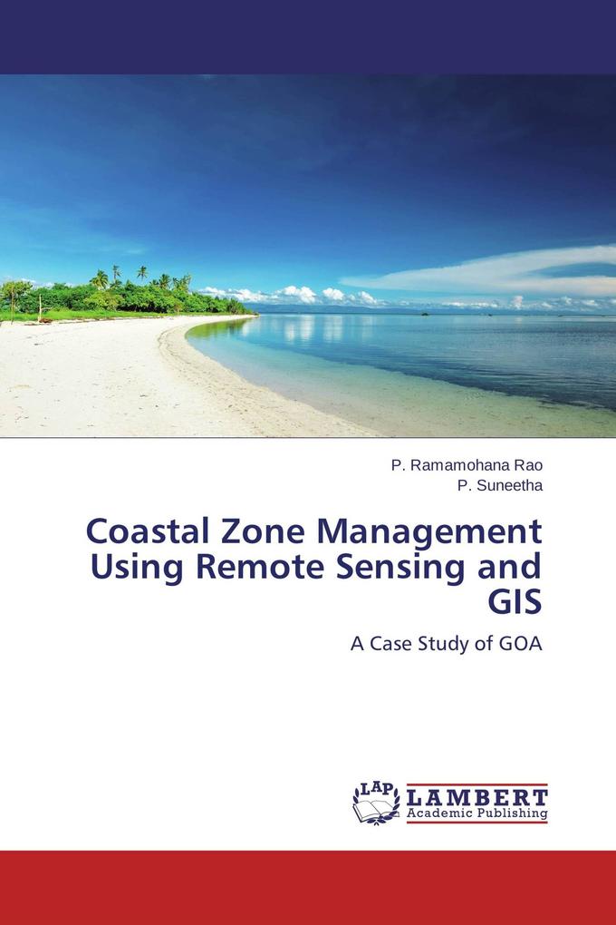 Coastal Zone Management Using Remote Sensing and GIS