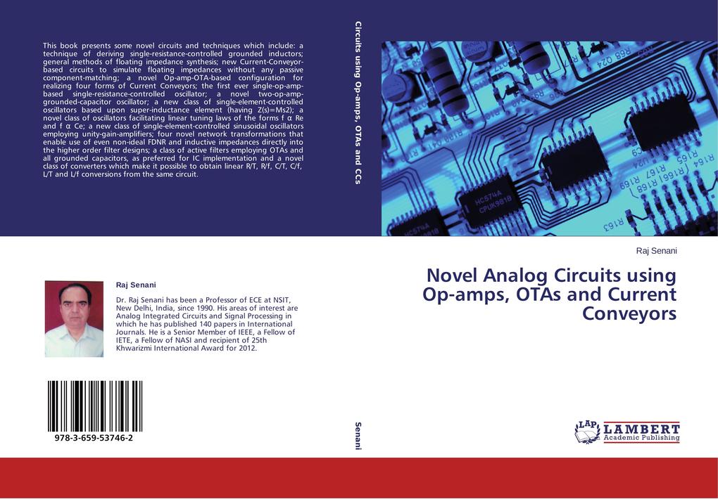 Novel Analog Circuits using Op-amps OTAs and Current Conveyors