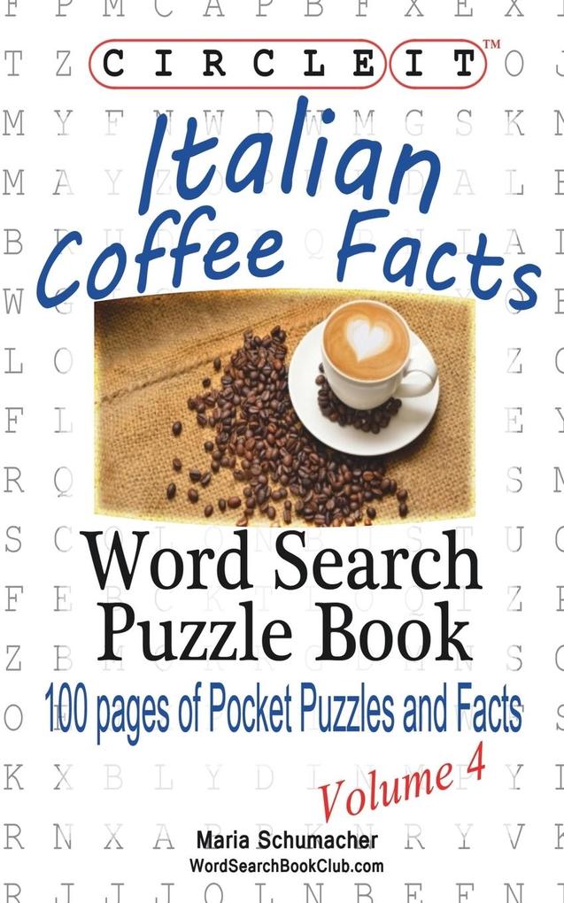 Circle It Italian Coffee Facts Word Search Puzzle Book