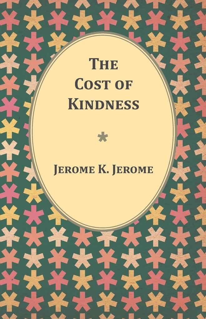 The Cost of Kindness
