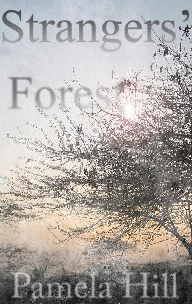 Strangers‘ Forest