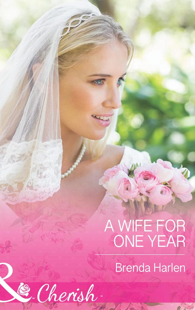 A Wife for One Year (Mills & Boon Cherish) (Those Engaging Garretts! Book 5)
