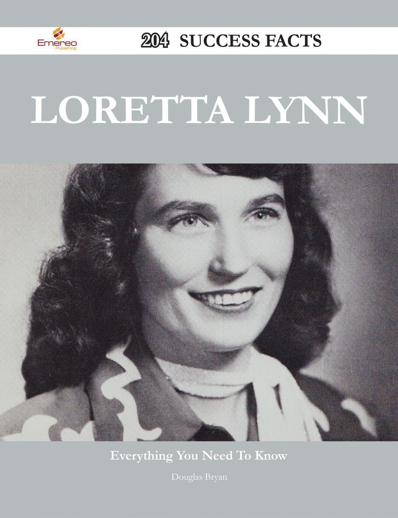 Loretta Lynn 204 Success Facts - Everything you need to know about Loretta Lynn