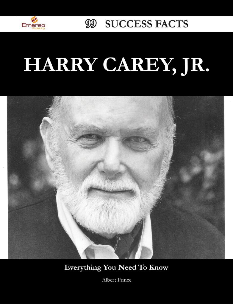 Harry Carey Jr. 99 Success Facts - Everything you need to know about Harry Carey Jr.
