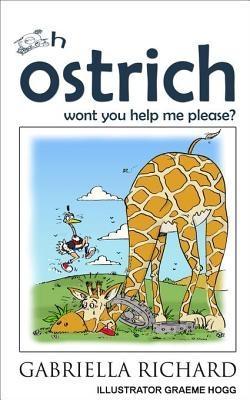 Oh ostrich won‘t you help me please?