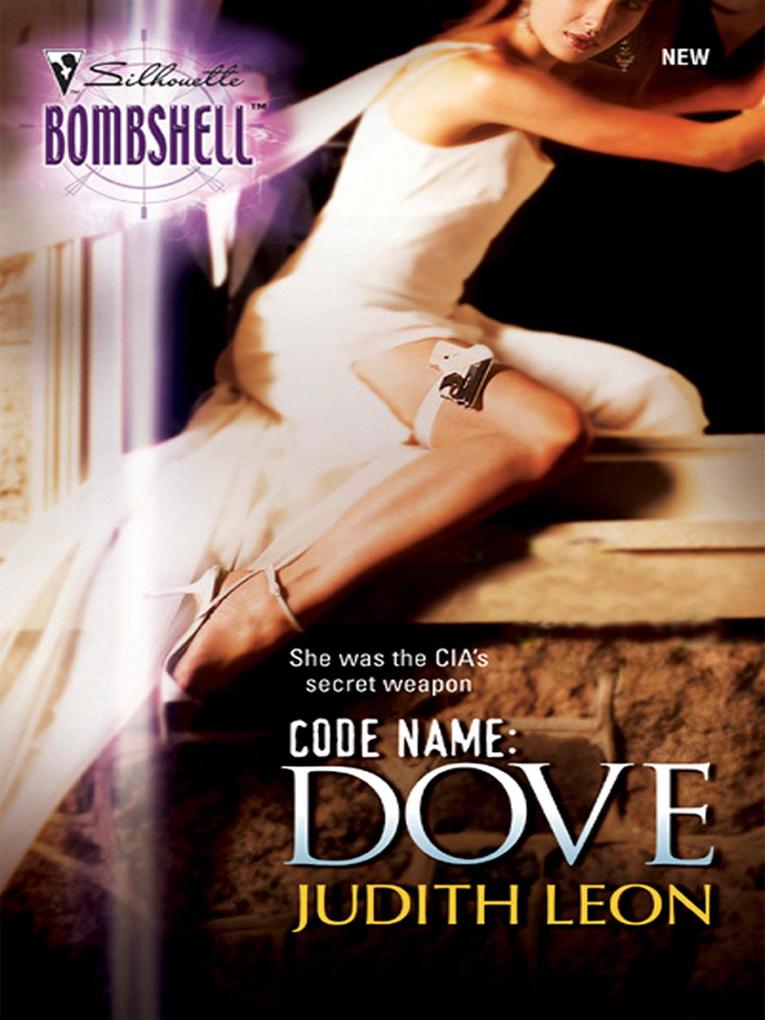 Code Name: Dove (Mills & Boon Silhouette)