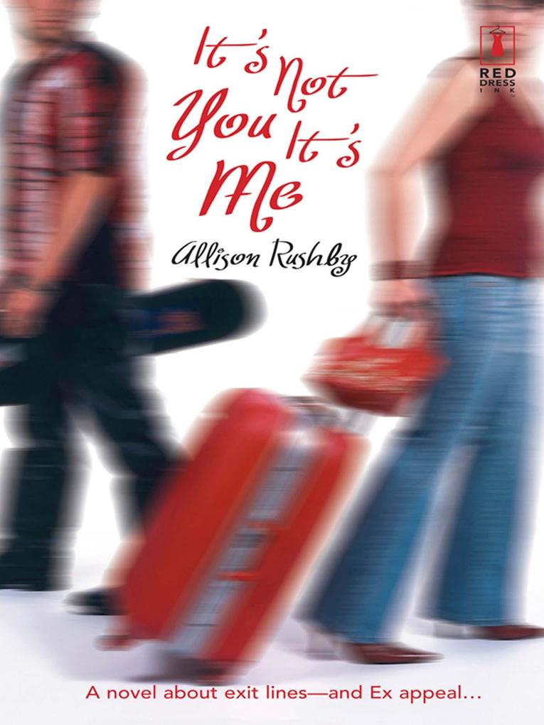 It‘s Not You It‘s Me (Mills & Boon Silhouette)