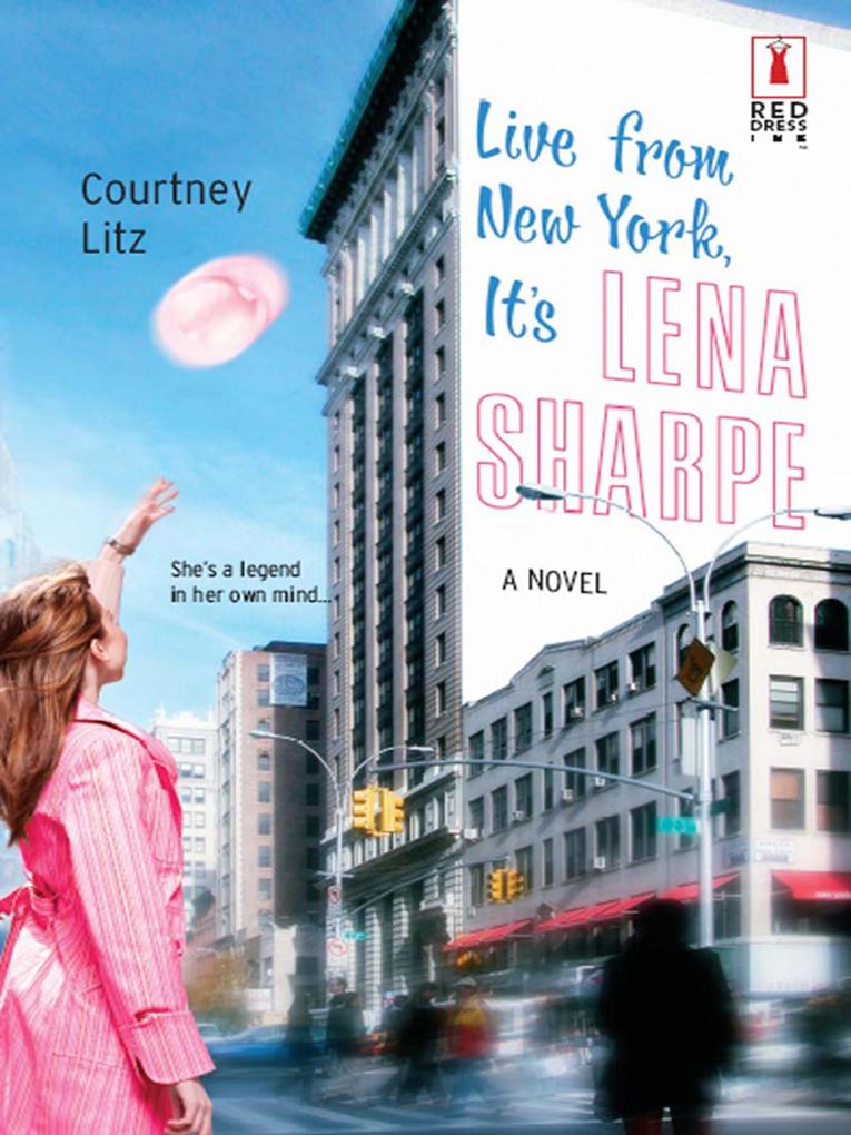 Live From New York It‘s Lena Sharpe (Mills & Boon Silhouette)