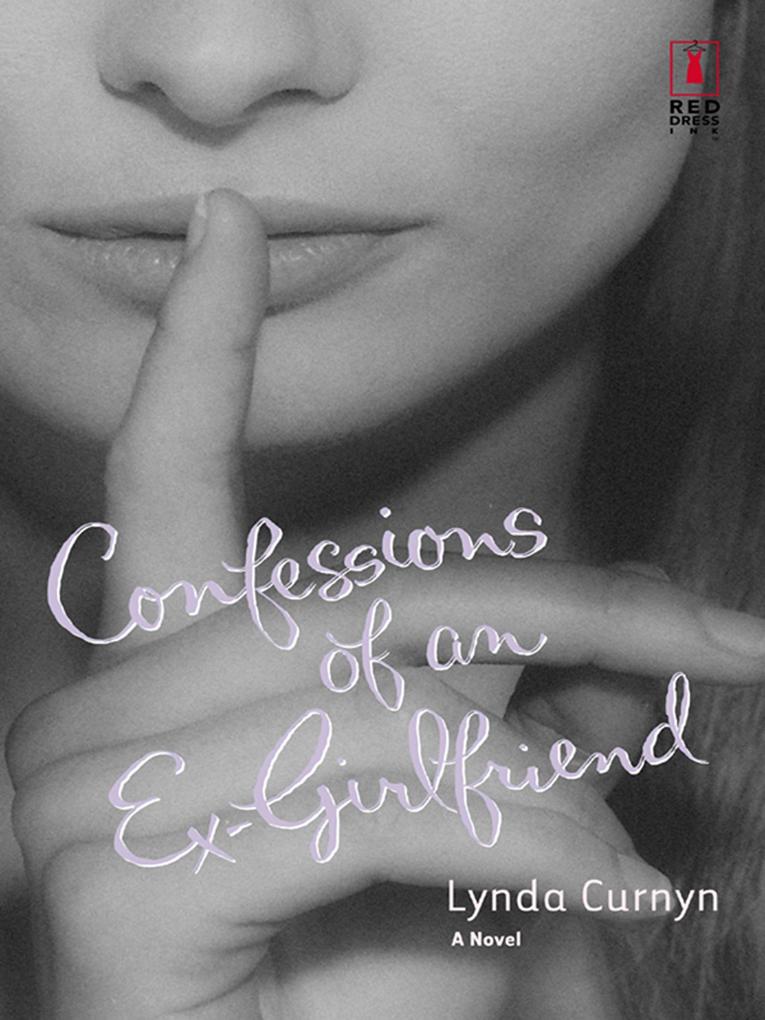Confessions Of An Ex-Girlfriend (Mills & Boon Silhouette)