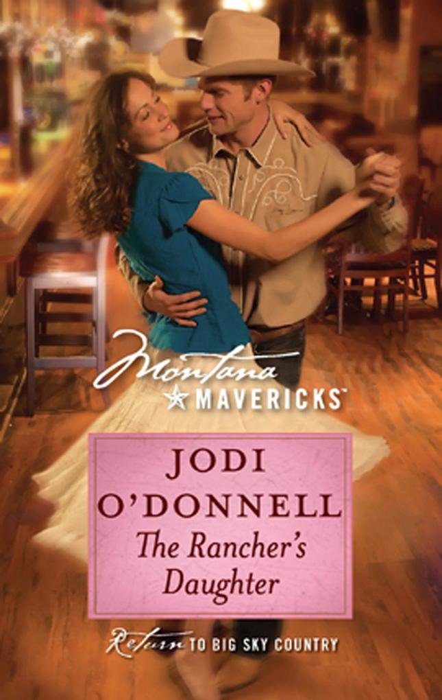 The Rancher‘s Daughter (Mills & Boon Silhouette)