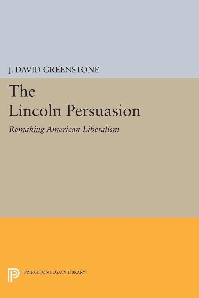 The Lincoln Persuasion