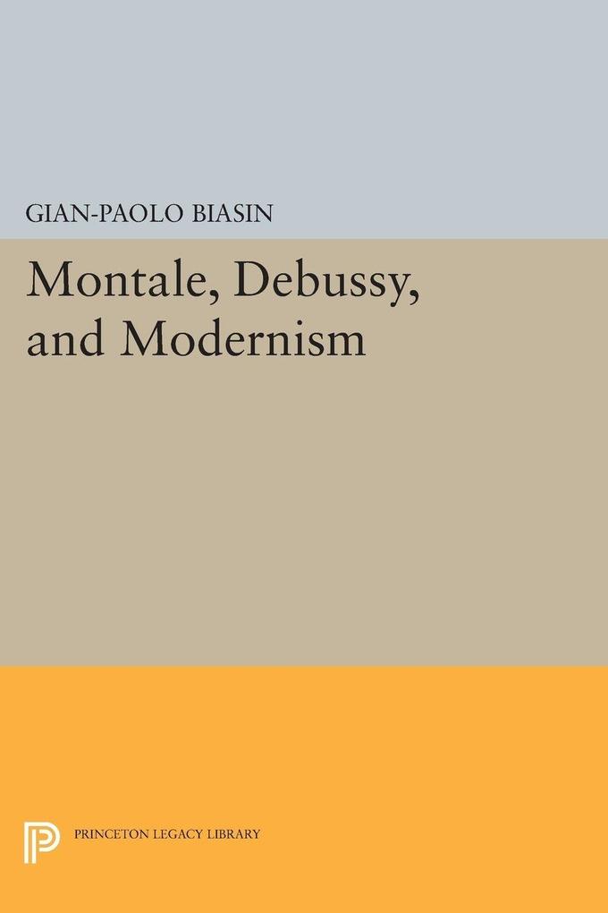 Montale Debussy and Modernism