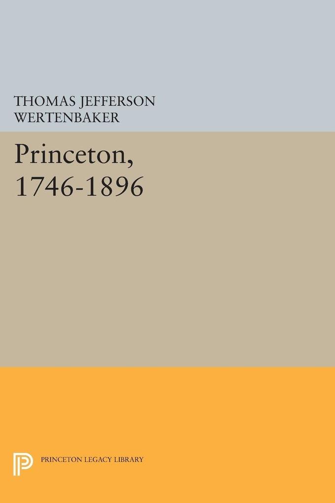 Princeton 1746-1896