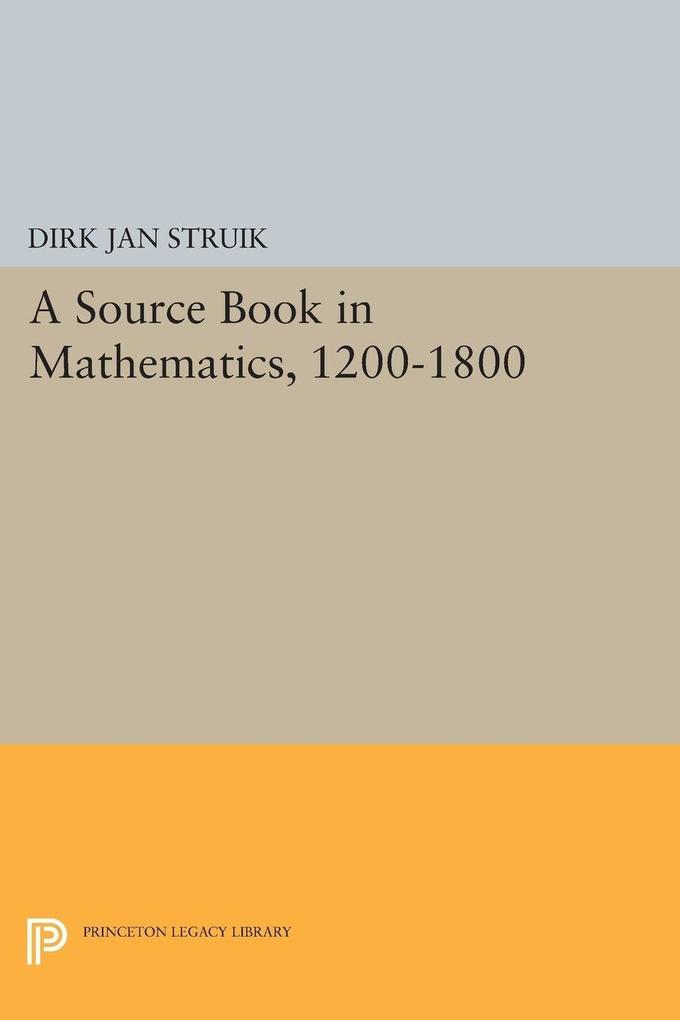 A Source Book in Mathematics 1200-1800