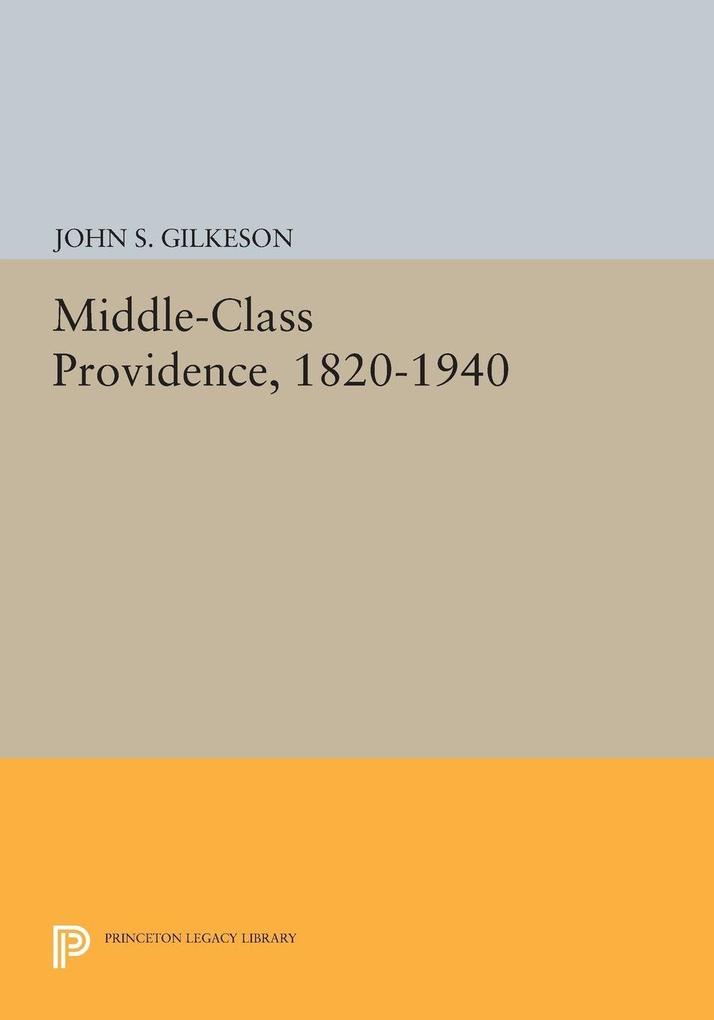 Middle-Class Providence 1820-1940