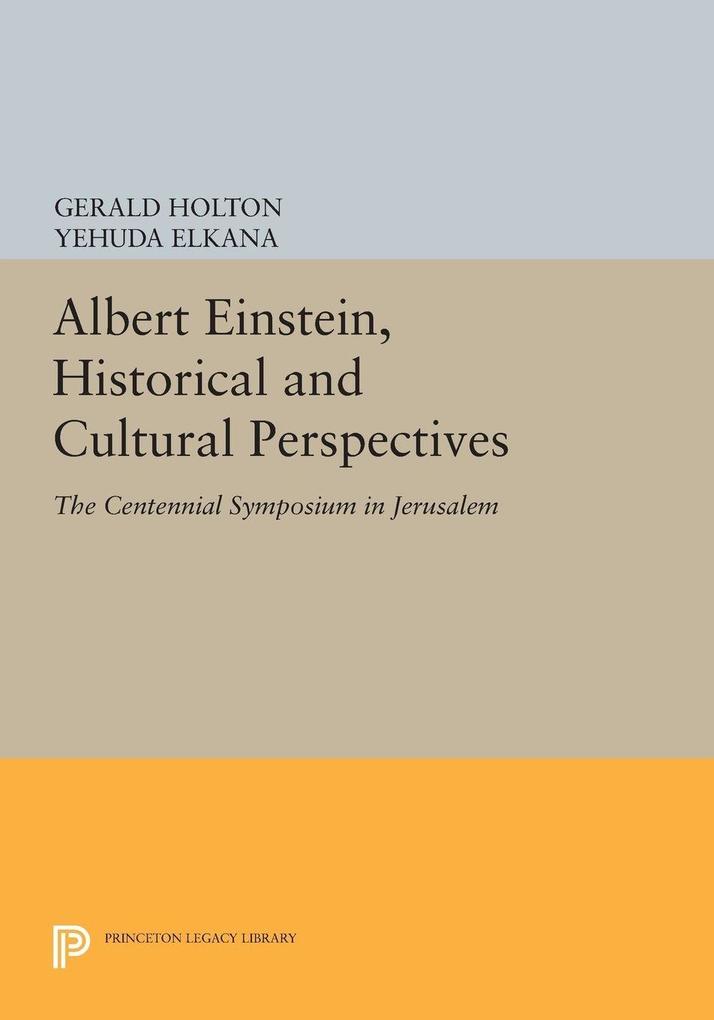 Albert Einstein Historical and Cultural Perspectives