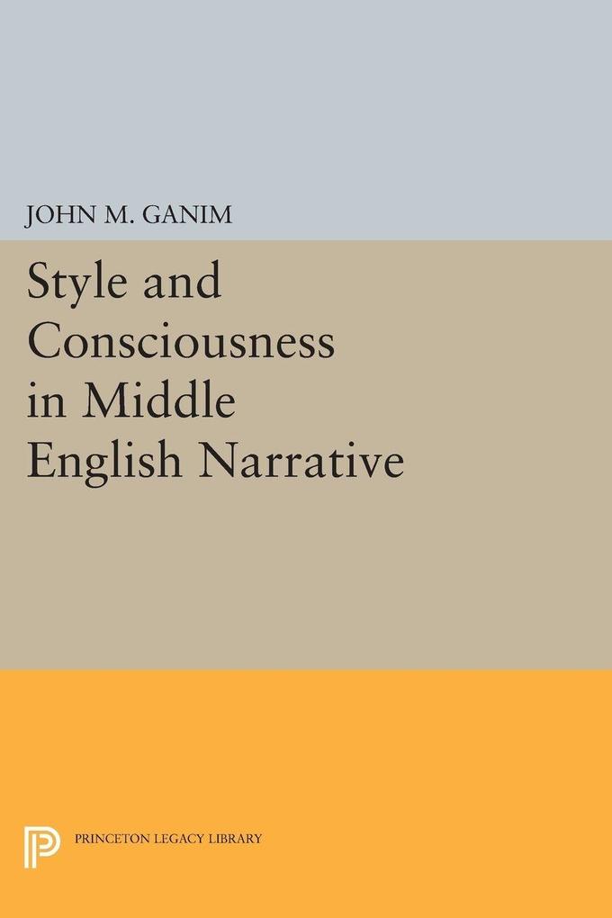 Style and Consciousness in Middle English Narrative