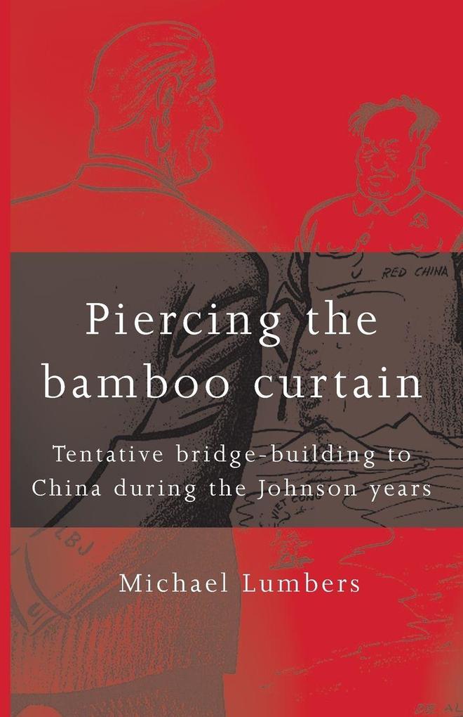 Piercing the bamboo curtain