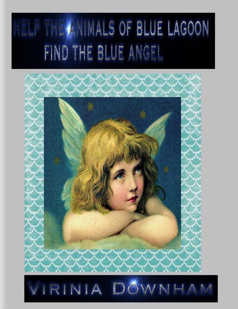 Help the Animals of Blue Lagoon Find the Blue Angel