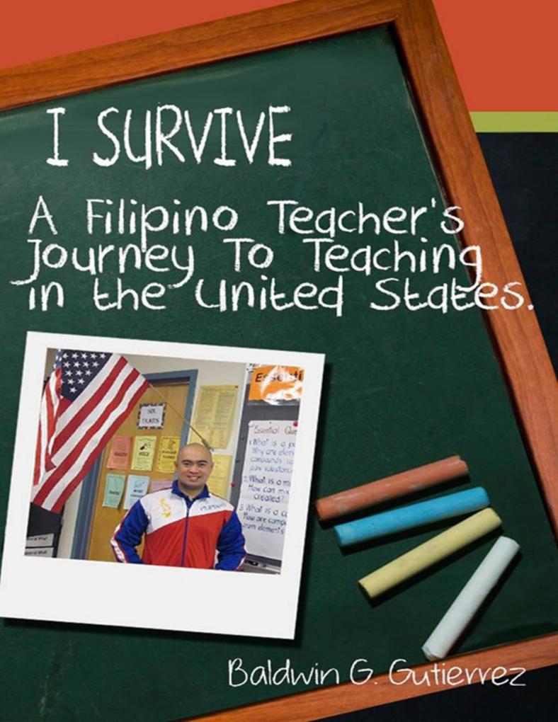 I Survive: A Filipino Teacher‘s Journey to Teaching In the United States