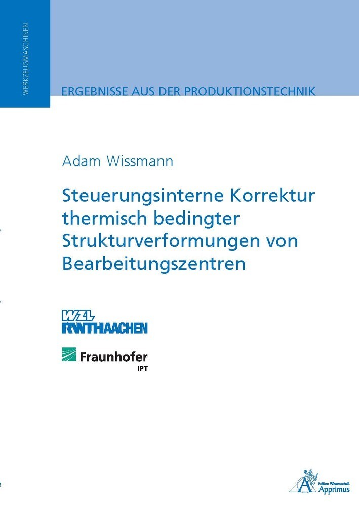 Steuerungsinterne Korrektur thermisch bedingter Strukturverformungen von Bearbeitungszentren - Adam Wissmann
