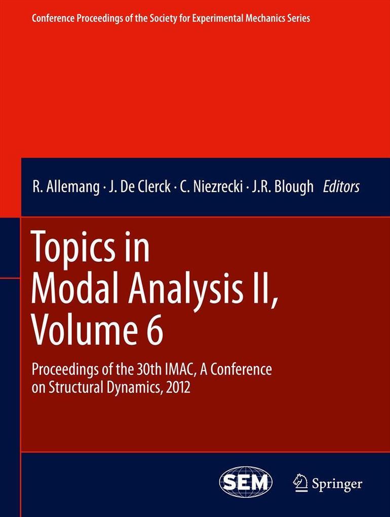 Topics in Modal Analysis II Volume 6