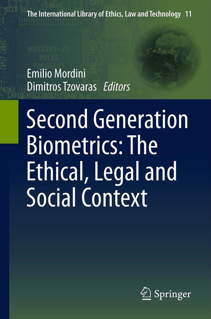 Second Generation Biometrics: The Ethical Legal and Social Context