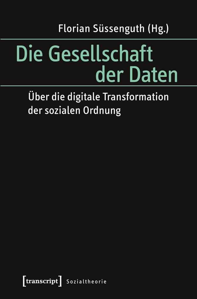 Die Gesellschaft der Daten