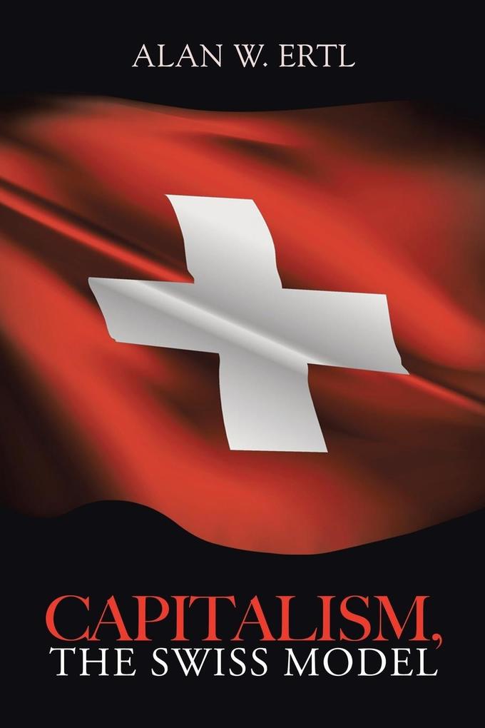 Capitalism the Swiss Model