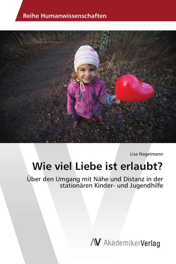 Wie viel Liebe ist erlaubt?