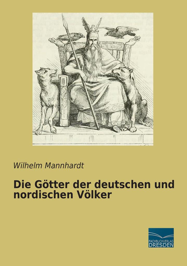 Die Götter der deutschen und nordischen Völker