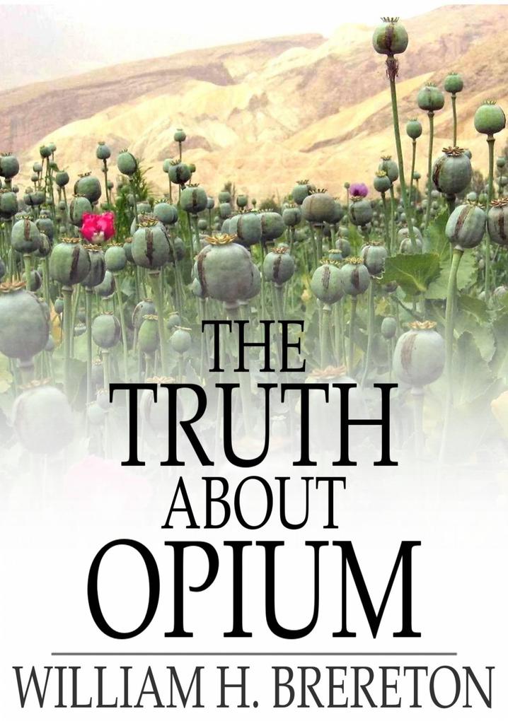 Truth About Opium