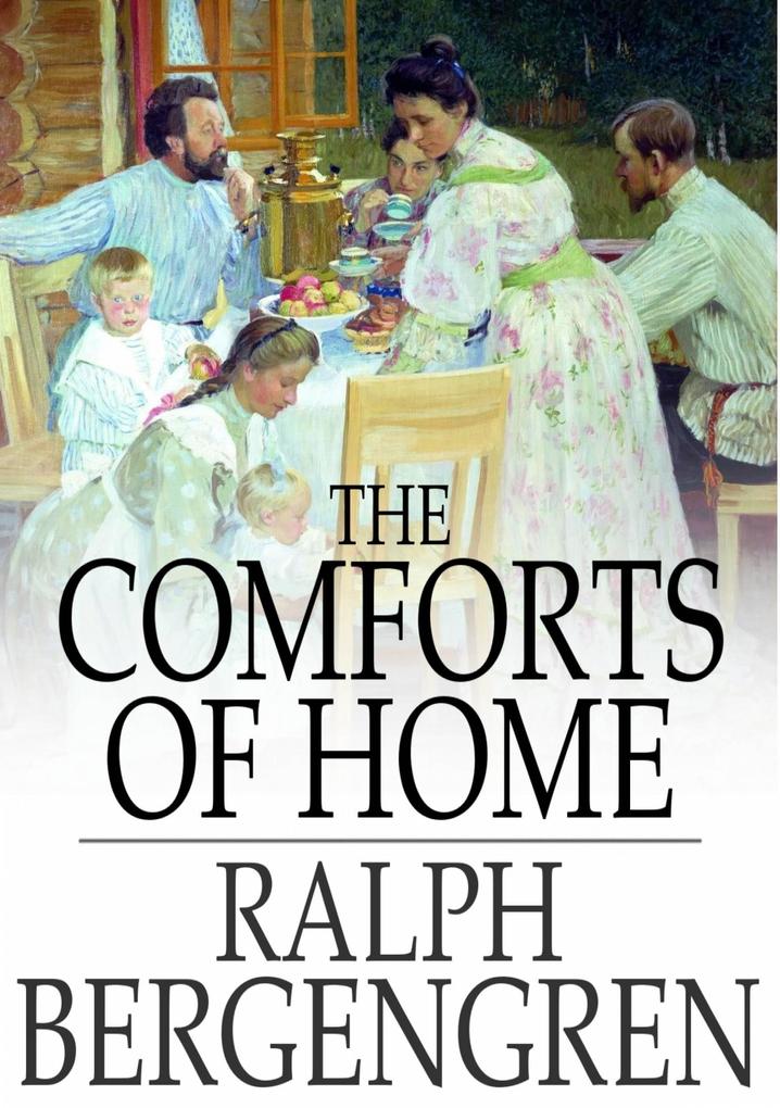 Comforts of Home - Ralph Bergengren