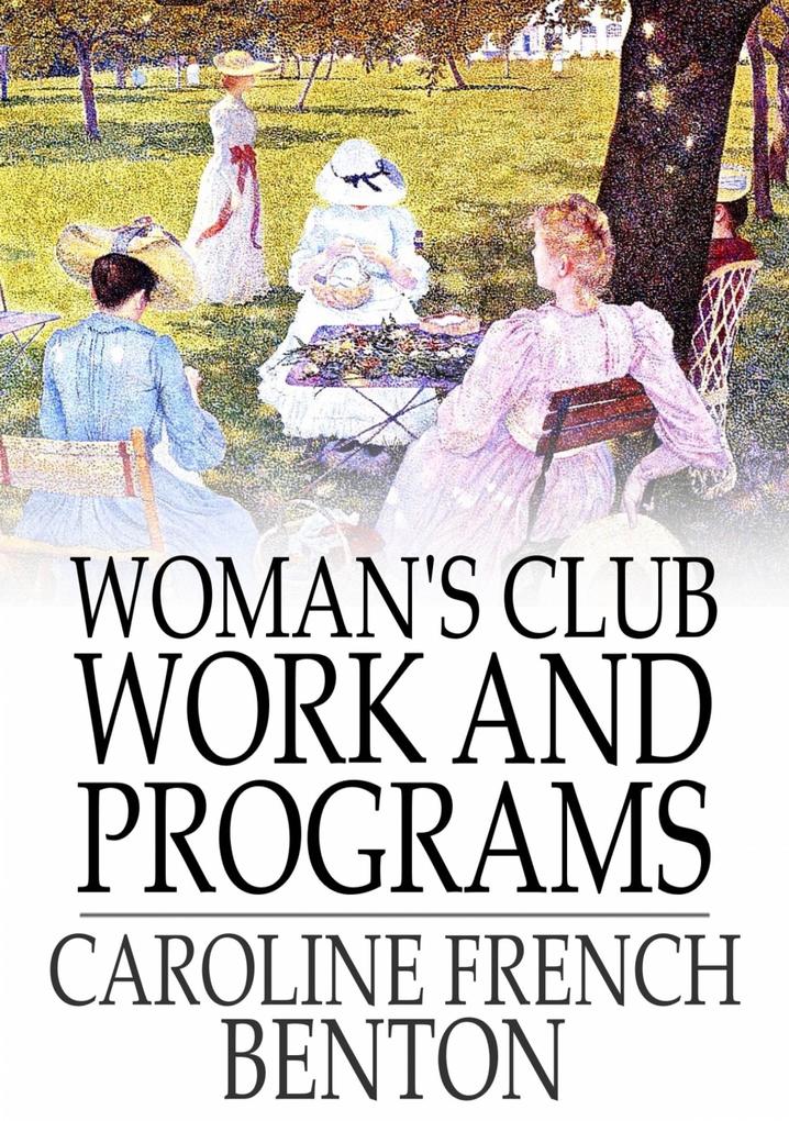 Woman‘s Club Work and Programs