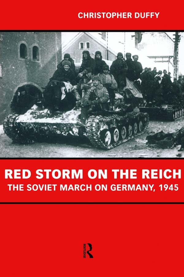 Red Storm on the Reich - Christopher Duffy