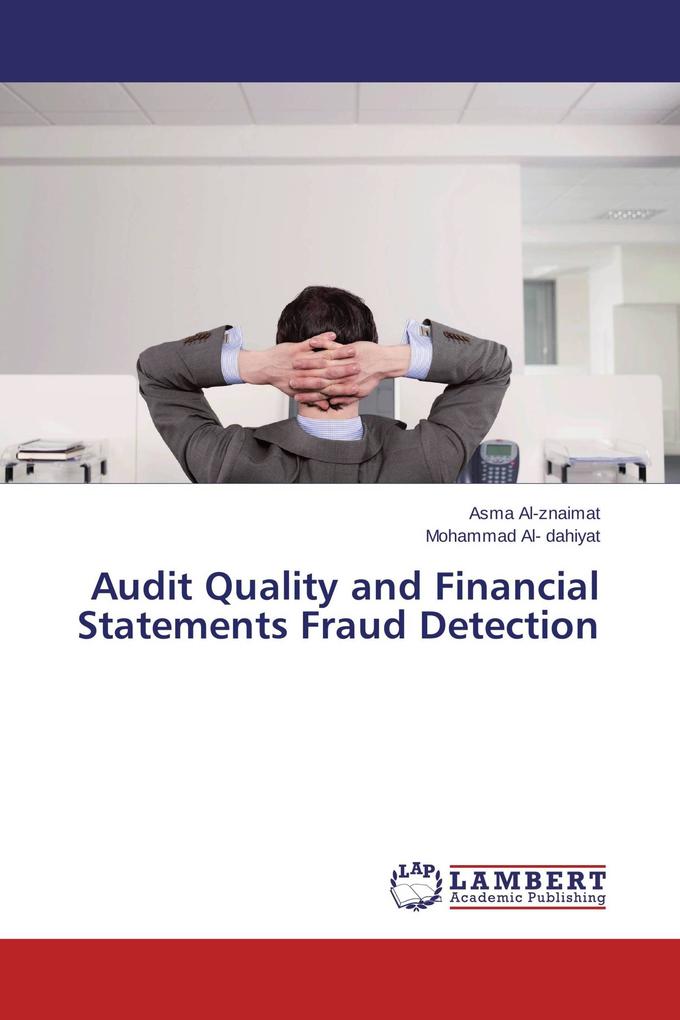 Audit Quality and Financial Statements Fraud Detection