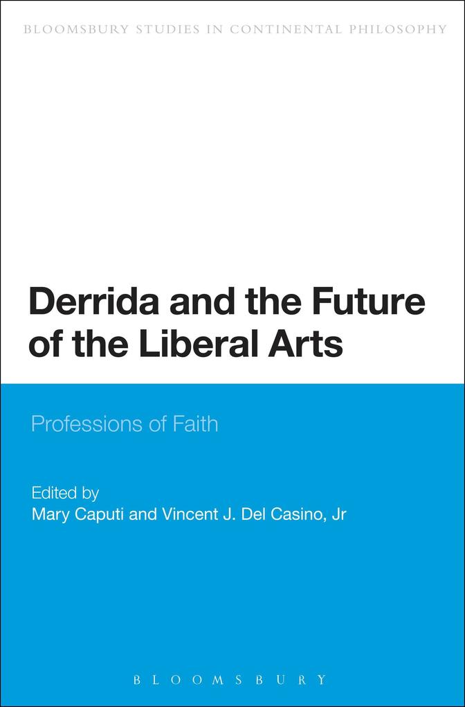 Derrida and the Future of the Liberal Arts