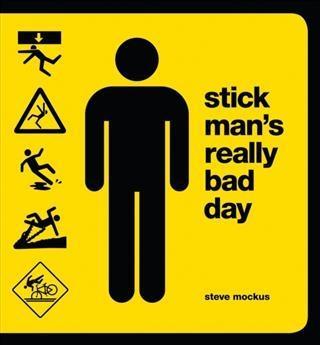 Stick Man‘s Really Bad Day