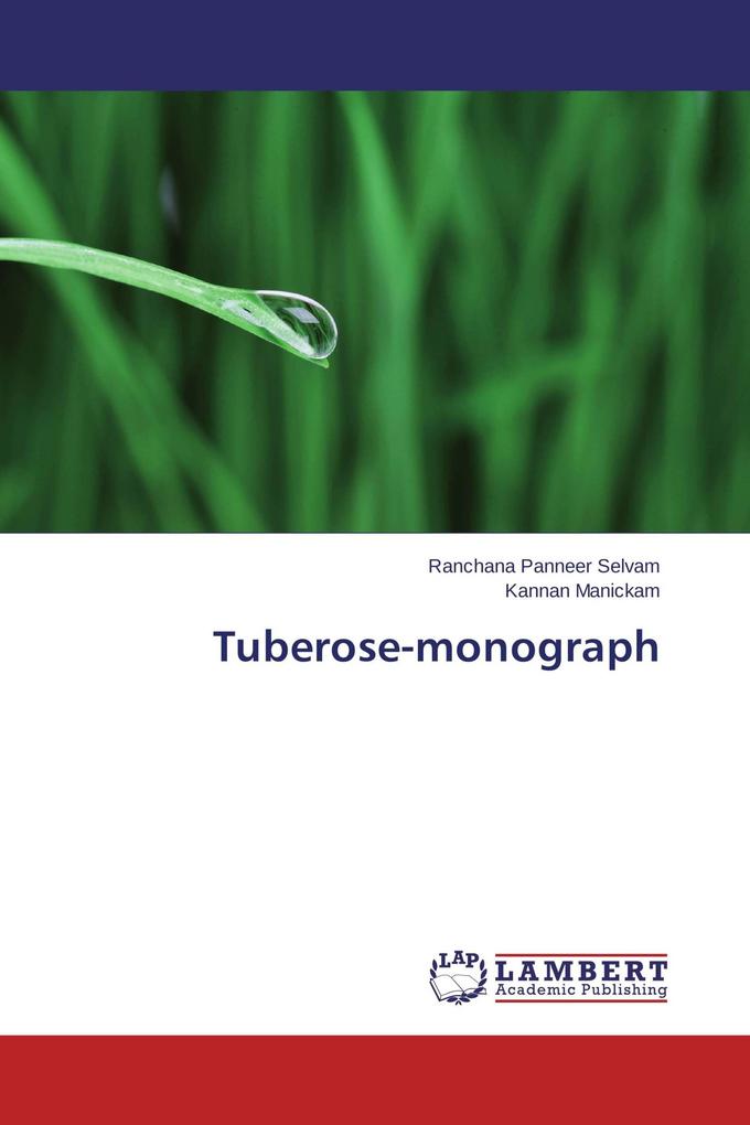 Tuberose-monograph